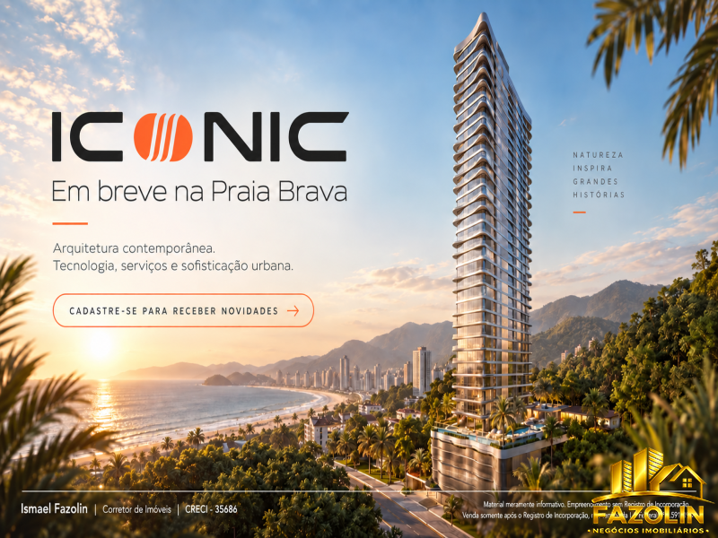ICONIC | NOVO LANÇAMENTO NA PRAIA BRAVA | ITAJAÍ/SC